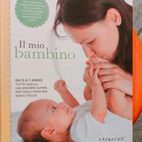 libro: Il mio bambino - ediz. Gribaudo