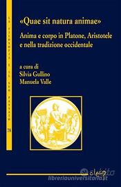 Quae sit natura animae: Platone Aristotele Gullino