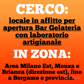 Ricerco negozio da affittare pe apertura Gelateria