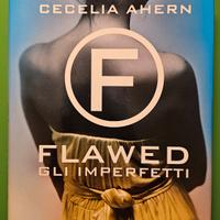 Flawed. Gli imperfetti (Cecelia Ahern)