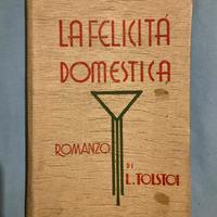 Libro Felicità Domestica, Lev Tolstoj,1933,vintage