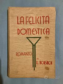 Libro Felicità Domestica, Lev Tolstoj,1933,vintage