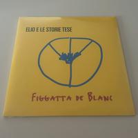 Elio e le storie tese “ Figgatta De Blanc” vinile