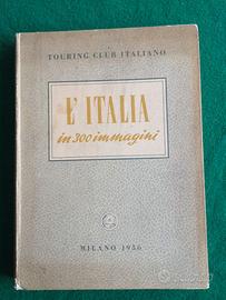 L'Italia in 300 immagini