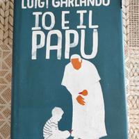 Io e il Papu - Luigi Garlando