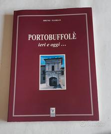 Portobuffolè ieri e oggi