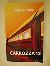 CARROZZA 12 PAOLO NAVI ROMANZO 2020 THRILLER 