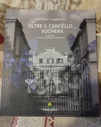 LIBRO SUL MANICOMIO OLTRE IL CANCELLO VOGHERA
