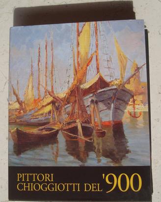 Pittori chioggiotti del 900
