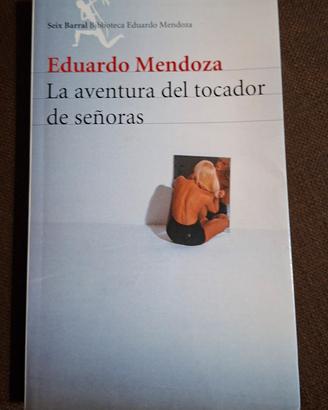 La aventura del tocador de señoras Eduardo Mendoza