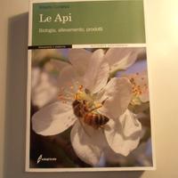 Api. Biologia, allevamento, prodotti + Biodinamica