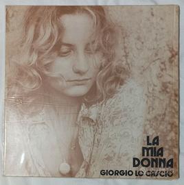 Giorgio Lo Cascio- LA MIA DONNA- LP prima edizione