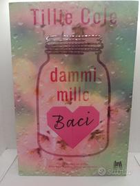 "Dammi mille baci" di Tillie Cole – Romanzo rosa j
