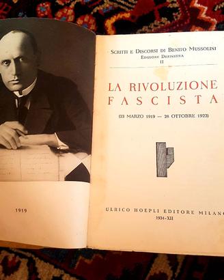 Mussolini – Scritti e Discorsi - Hoepli 1934