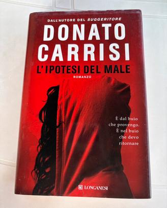 Donato Carrisi. L’ipotesi del male. Longanesi
