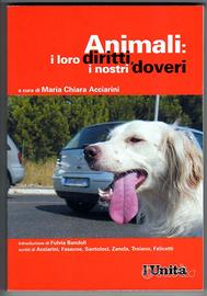 ANIMALI: i loro DIRITTI, i nostri DOVERI