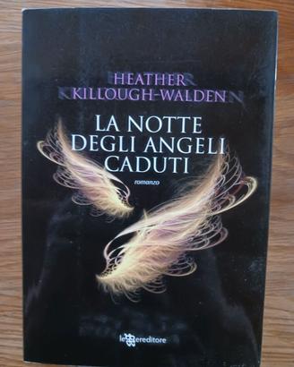 la notte degli angeli caduti  - h. killough-walden