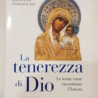 La tenerezza di Dio. Le icone russe raccontano l'a