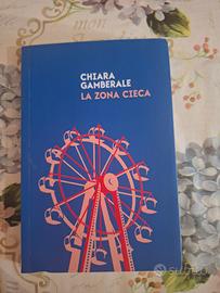 La zona cieca - Chiara Gamberale