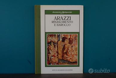 Arazzi  - Rinascimento e Barocco  -De Agostini