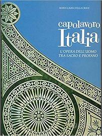 Capolavoro Italia L'opera Dell'uomo Tra Sacro E Pr