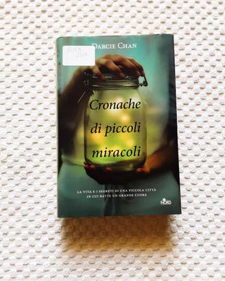 Cronica di piccoli miracoli  di Darcie Chan 