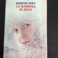 La bambina di neve (Eowyn Ivey)