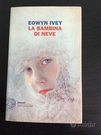 La bambina di neve (Eowyn Ivey)