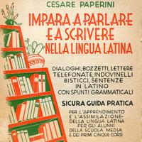 IMPARA A PARLARE E A SCRIVERE NELLA LINGUA LATINA