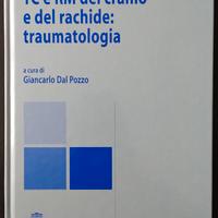 TC e RM del cranio e del rachide: traumatologia
