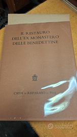 il restauro dell'ex monastero delle benedettine