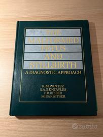 The malformed fetus and stillbirth