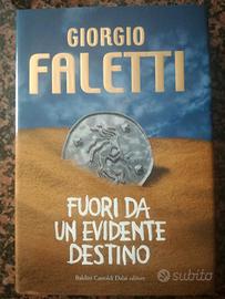 Fuori da un evidente destino - Giorgio Faletti