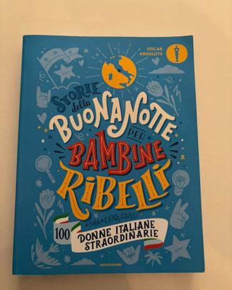 Storie della buonanotte per bambine ribelli