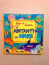 Libro Gioca & conosci... Gli abitanti del mare