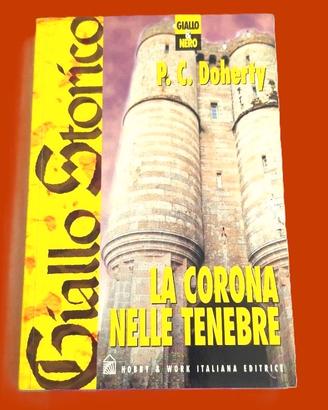 La  Corona  nelle  Tenebre. : P. C.  Doherty