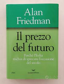Il prezzo del futuro di Alan Friedman 1°Ed.La nave