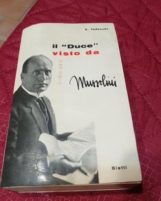 il Duce visto da Mussolini