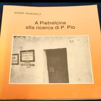 Libro_"a Pietralcina alla riceca di Padre Pio"