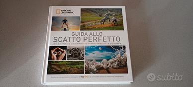 National Geographic - Guida allo scatto perfetto