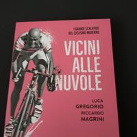 Vicini alle nuvole. Grandi scalatori del ciclismo 