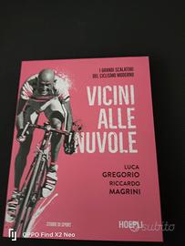 Vicini alle nuvole. Grandi scalatori del ciclismo 
