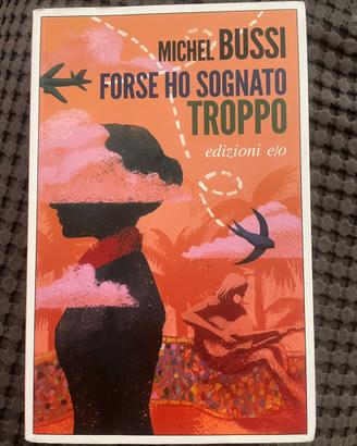 Libro FORSE HO SOGNATO TROPPO