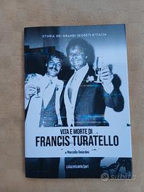 vita e morte di francis turatello