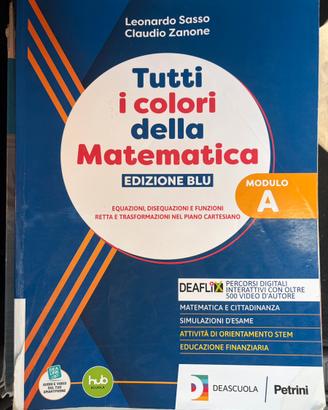TUTTI I COLORI DELLA MATEMATICA ED. BLU MODULO A
