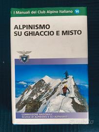 Manuale CAI Alpinismo su ghiaccio e misto