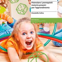 150 giochi in movimento. Potenziare i prerequisiti