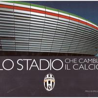 Libro Juventus  lo stadio che cambia il calcio 