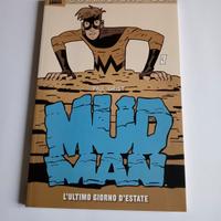 Mud Man -L'ultimo Giorno d' Estate Paul Grist