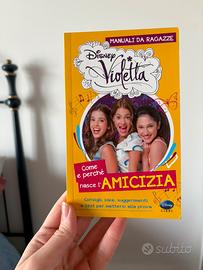 Libro Violetta Come e perché nasce l’amicizia